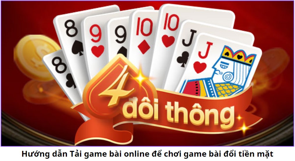 Game Bài Đổi Tiền Mặt: Hướng Dẫn Cách Chơi Và Cơ Hội Kiếm Tiền Thật