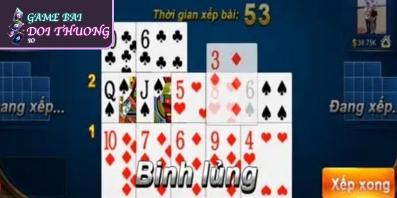 Binh lủng là thuật ngữ dùng để chỉ trạng thái người chơi xếp bài sai quy tắc 