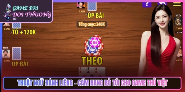 Thuật Ngữ Đánh Liêng - Cẩm Nang Bỏ Túi Cho Game Thủ Việt 1 Thuật Ngữ Đánh Liêng - Cẩm Nang Bỏ Túi Cho Game Thủ Việt